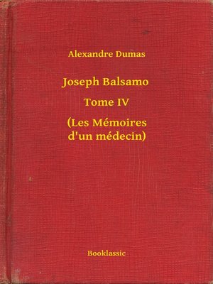 cover image of Joseph Balsamo--Tome IV--(Les Mémoires d'un médecin)